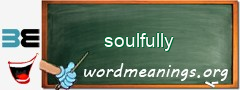 WordMeaning blackboard for soulfully